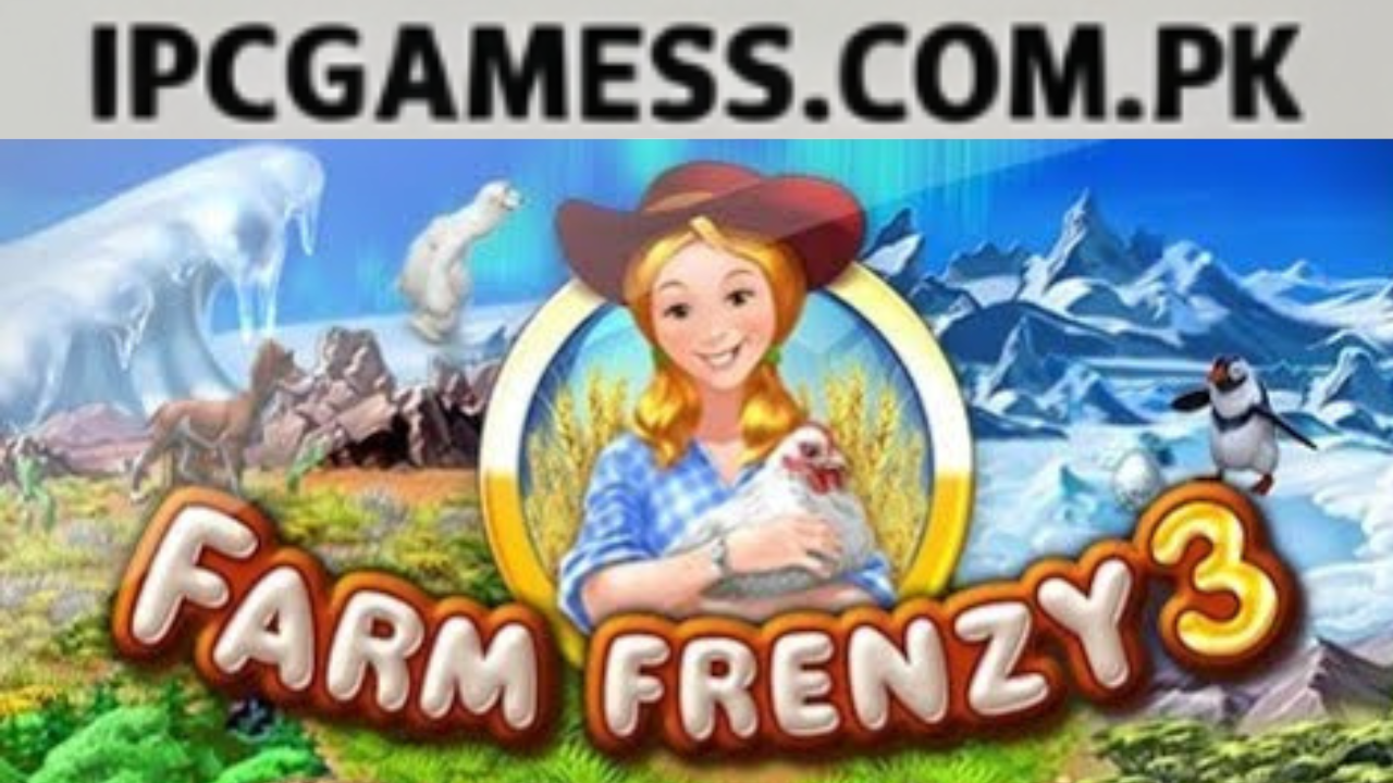 Download game farm frenzy 3