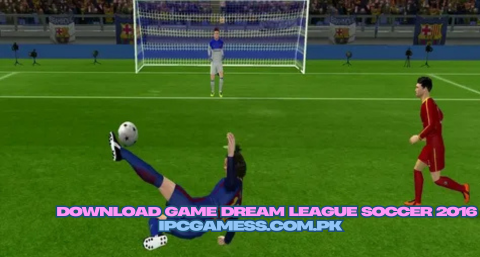 Download game dream league soccer 2016