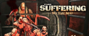 Download The Suffering 2 Free for PC – Play Now!